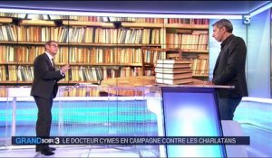 Le docteur Cymes combat les charlatans