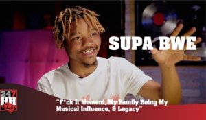 Supa Bwe - F*ck It Moment, My Family Being My Musical Influence, & Legacy (247HH Exclusive) (247HH Exclusive)