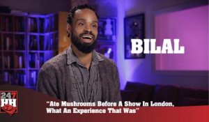 Bilal - Ate Mushrooms Before A Show In London: What An Experience (247HH Wild Tour Stories)  (247HH Wild Tour Stories)