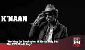 K'Naan - Working On "Troubadour" And "Wavin' Flag" For The FIFA World Cup (247HH Archives)  (247HH Exclusive)