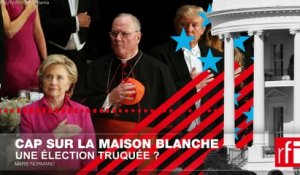 [Cap sur la Maison Blanche] Une élection truquée ?