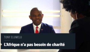 Tony Elumelu : "L'Afrique n'a pas besoin de charité mais d'investissements"