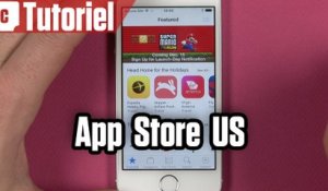 Comment ouvrir l’App Store US sur son iPhone ou iPad ?