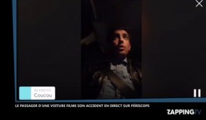 Un passager d’une voiture filme son accident en direct sur Périscope, la vidéo choc !
