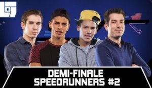 Session SPEEDRUNNERS - Demi-Finale #02 - Legends Of Gaming