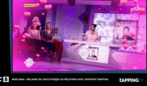 Mad Mag : Mélanie Da Cruz évoque avec tendresse sa relation avec Anthony Martial