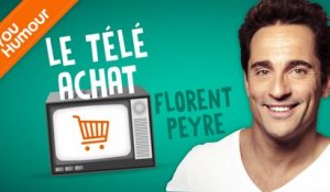 FLORENT PEYRE - Le télé-achat