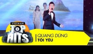 Tôi Yêu | Quang Dũng | Vietnam Top Hits