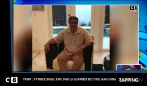 TPMP : Patrick Bruel très ému par la surprise de Cyril Hanouna (vidéo)