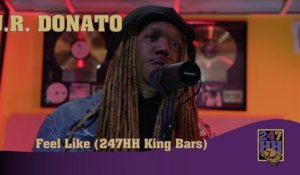 J.R. Donato - Feel Like (247HH King Bars)