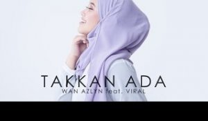 OST Imam Mudaku Romantik | Wan Azlyn Feat. Viral - Takkan Ada (Official Lyric Video)