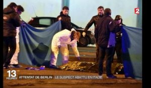 Attentat de Berlin : le suspect abattu en Italie