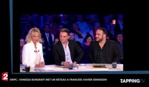 ONPC : François-Xavier Demaison ne plait pas Vanessa Burggraf (vidéo)