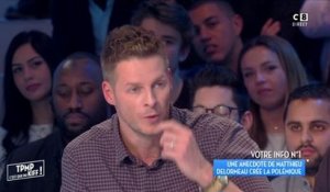 "TPMP" : Matthieu Delormeau présente ses excuses après son anecdote polémique (Vidéo)