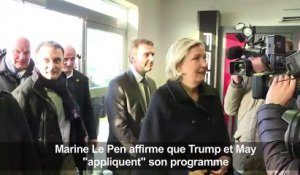 M. Le Pen affirme que Trump et May "appliquent" son programme