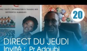 Le Direct du Jeudi / Invité : Pr Adoubi Innocent - Lutte contre le Cancer
