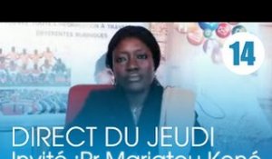 Le Direct du Jeudi / Invité :Pr Mariatou Koné, coordonatrice du PNCS
