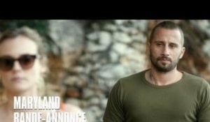 Maryland avec Matthias Schoenaerts, Diane Kruger - Bande-Annonce