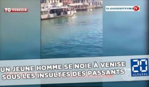 Un jeune homme se noie à Venise sous les insultes des passants