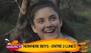 BONUS [DANS LES COULISSES] NOWHERE BOYS-ENTRE 2 LUNES (Saison 3)- Nicco, la Nowhere Girl de la bande