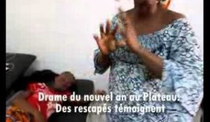 Drame du nouvel An à Abidjan (Plateau):Témoignages de certaines victimes des CHU