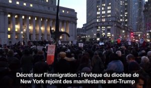 Décret Trump : l'évêque de New York rejoint les manifestants