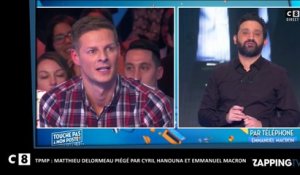 Cyril Hanouna – TPMP : Matthieu Delormeau piégé par l’animateur et Emmanuel Macron