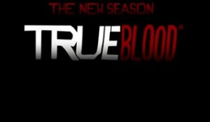 True Blood - Trailer Saison 3
