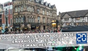 Ligue Europa: Les supporters de l'ASSE envahissent les rues de Manchester