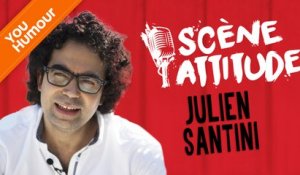 SCENE ATTITUDE - Julien Santini