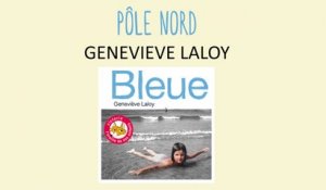 Geneviève Laloy - Pôle Nord - chanson pour enfants