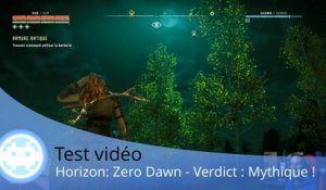 Test vidéo - Horizon: Zero Dawn (Verdict : Mythique ! - Partie 3/3)