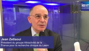 Essai clinique et attractivité de la France : interview de Jean Zetlaoui