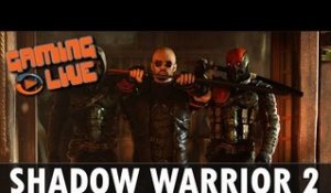 Shadow Warrior 2 : Guns, gangsters & monstres - GAMEPLAY FR