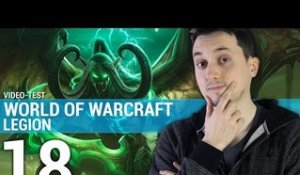 World of Warcraft Legion : TEST d'une sixième extension réussie
