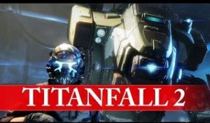 TITANFALL 2 : 10 minutes de gameplay multijoueur