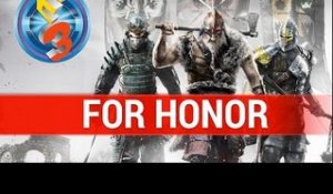 For Honor : 3 MINUTES EXCLUSIVE GAMEPLAY - E 2016