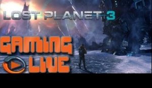 Gaming live PC - Lost Planet 3 - Un TPS sorti du congélateur