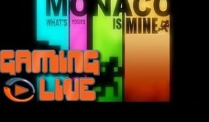 GAMING LIVE PC - Monaco : Braquage à la monégasque et en coop