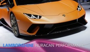 Lamborghini Huracan Performante en direct du Salon de Genève 2017