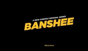 Banshee - Teaser saison 1