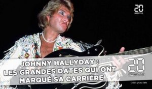Johnny Hallyday:  Les grandes dates qui ont marqué  la carrière de l'idole des jeunes