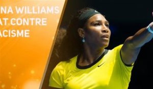 Serena Williams, choquée par le racisme