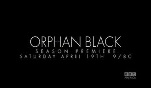 Orphan Black - Promo Saison 2 - One of a Kind