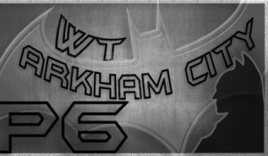 Walkthrough - Batman Arkham City - Partie 6 : Grundy veut jouer, Mr-Freeze attendra !