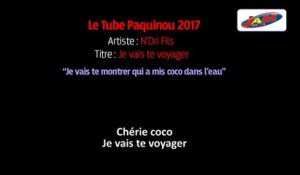 Le Tube Paquinou 2017 de N'Dri Fils + Lyrics