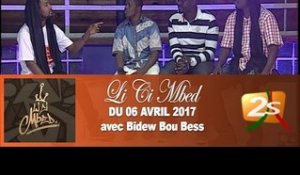 LI CI MBED DU 06 Avril 2017 Avec Bidew Bou Bess