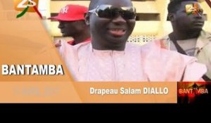 Bantamba : Drapeau Salam Diallo avec Bécaye Mbaye du 11 Avril 2017