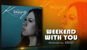 Krissy - Weekend With You
