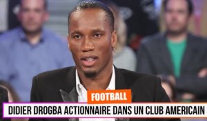 Didier Drogba Actionnaire Dans un Club Americain